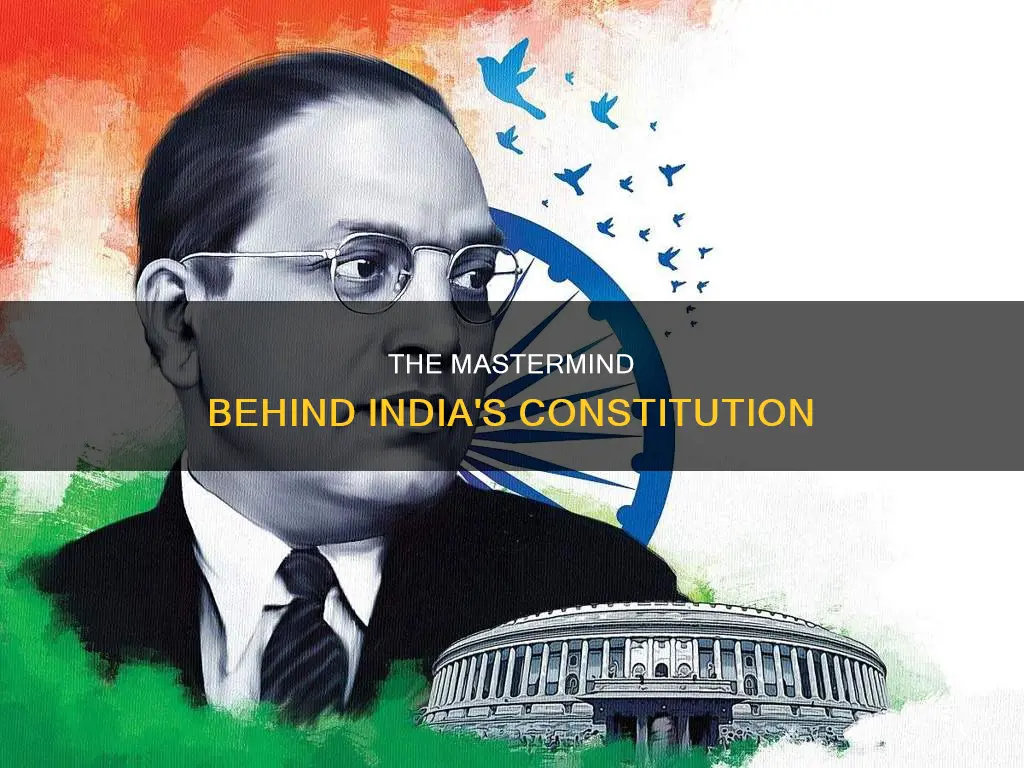 who is called the architect of indian constitution