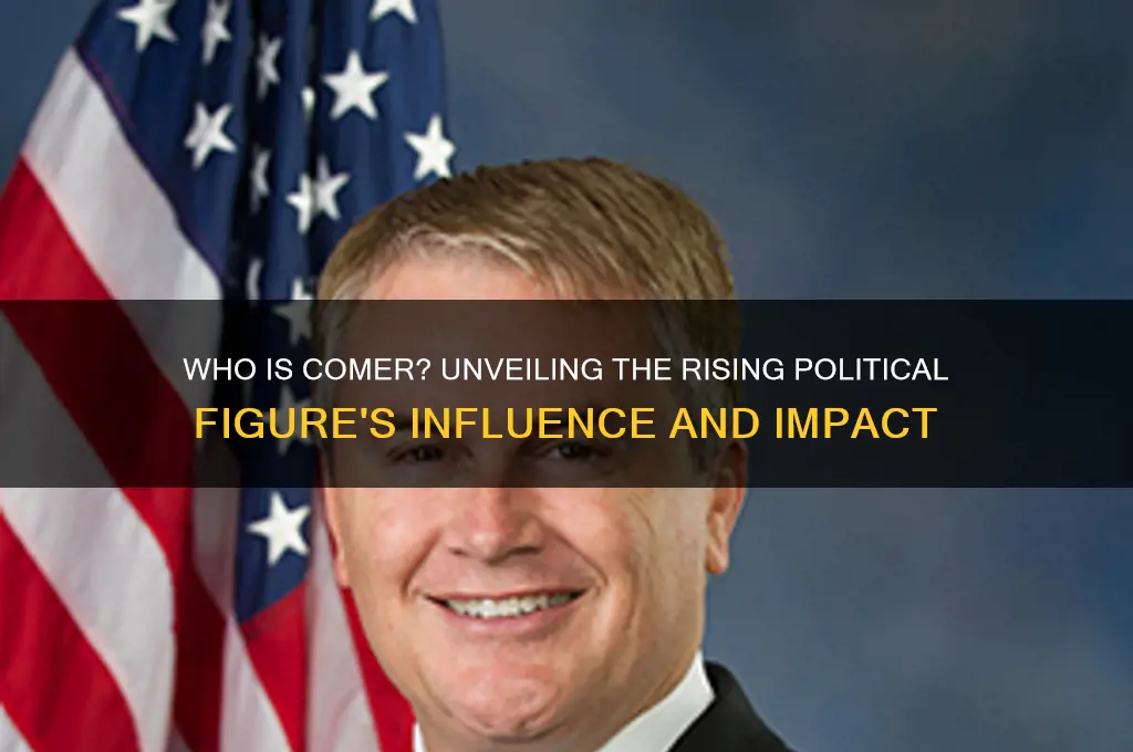 who is comer in politics