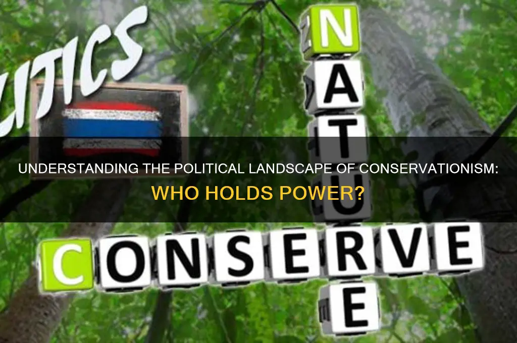 who is conservationist political