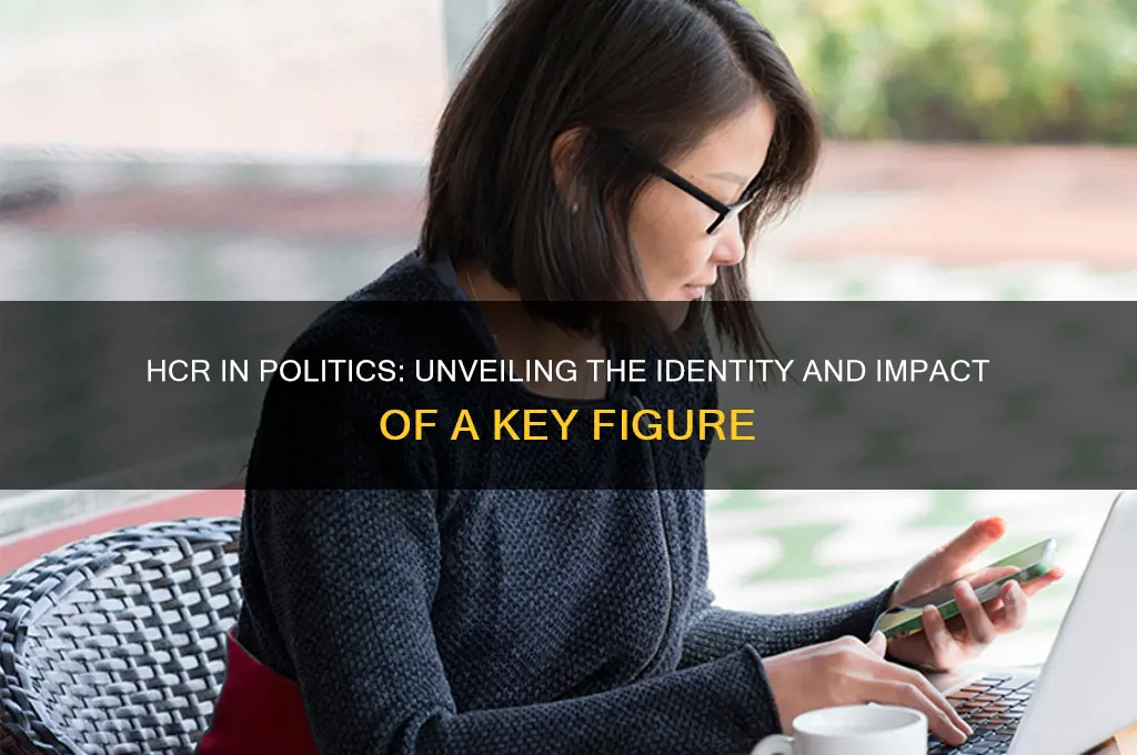 who is hcr in politics