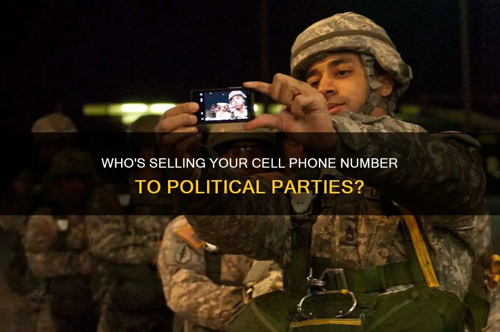 who is selling our cell phone numbers to political parties
