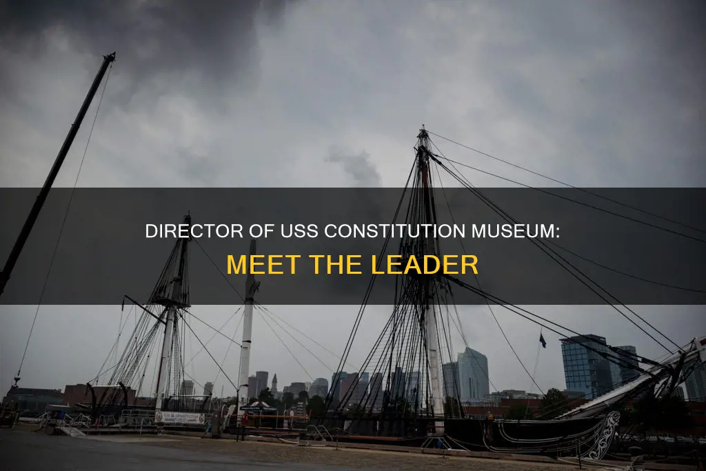 who is the director of the uss constitution museum