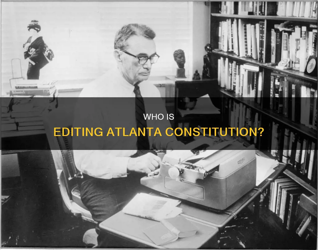 who is the editor of the atlanta constitution