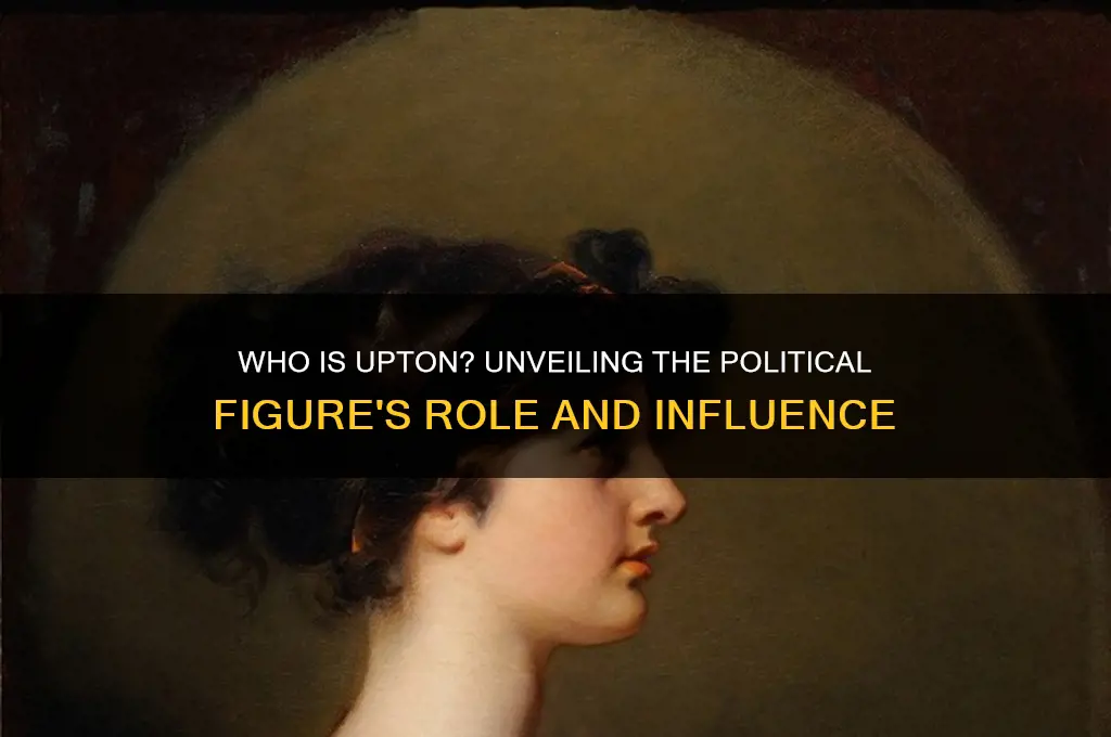 who is upton in politics