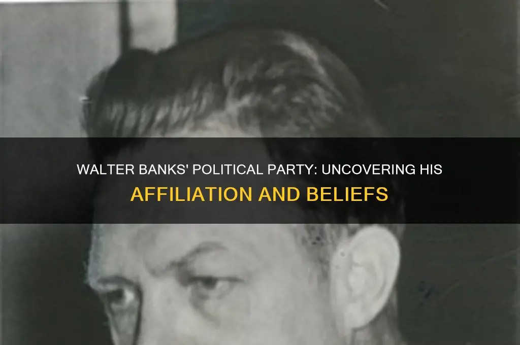who is walter banks political party