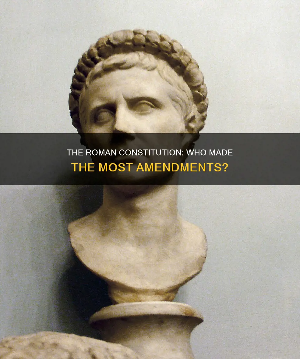 who made the most chamges to the roman constitution