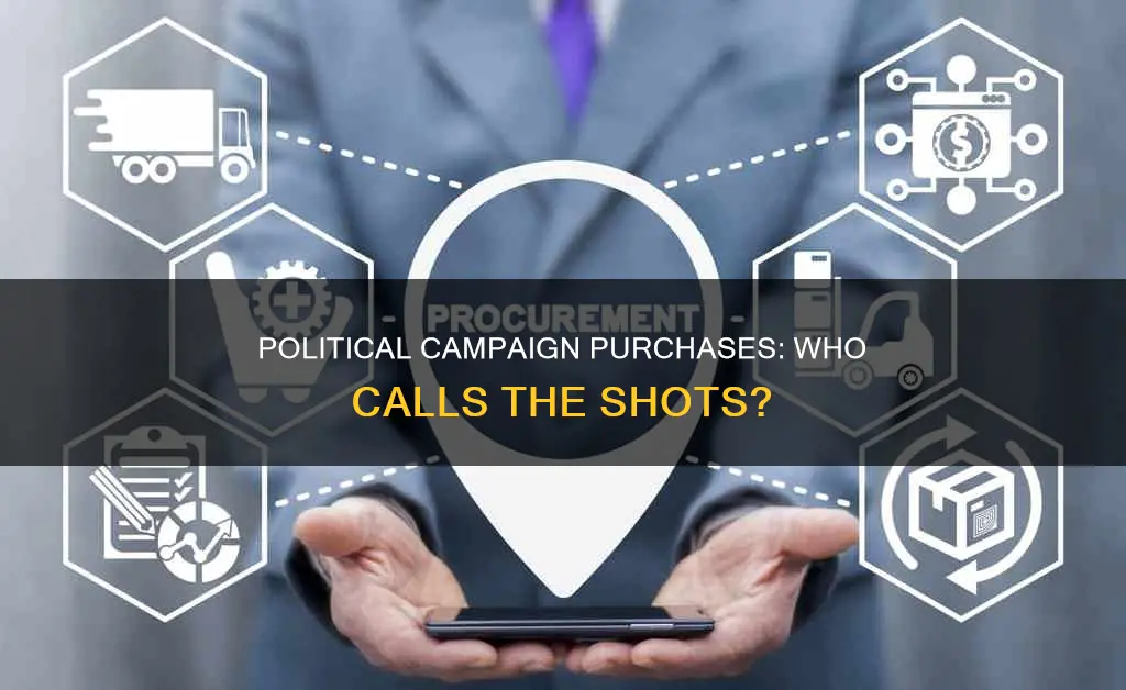 who makes purchases for a political campaign