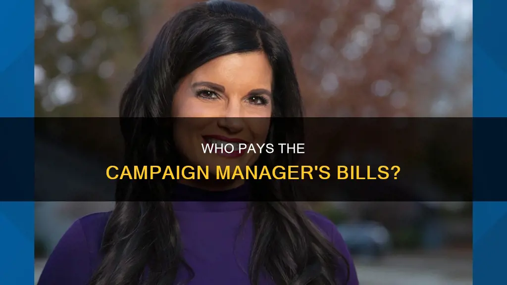 who pays campaign managers