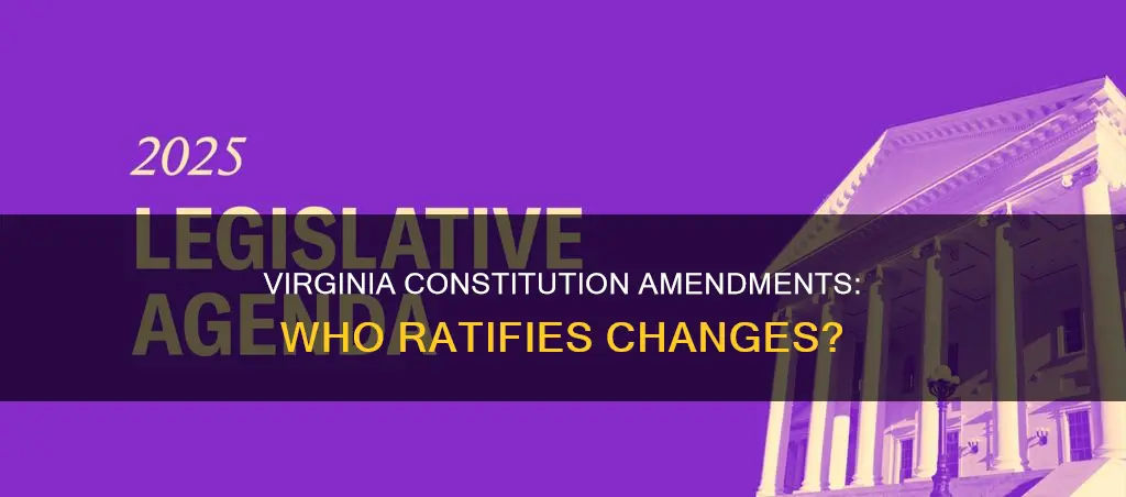 who ratifies amendments to the virginia constitution