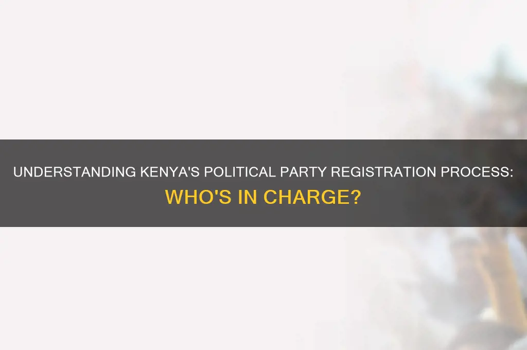who registers political parties in kenya