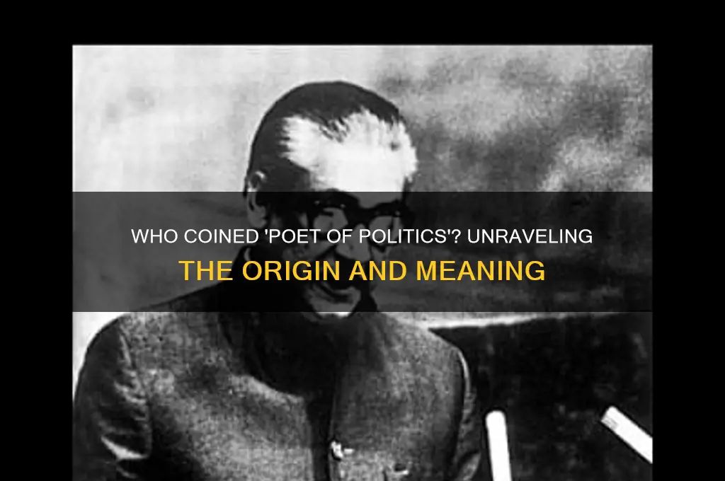 who said poet of politics