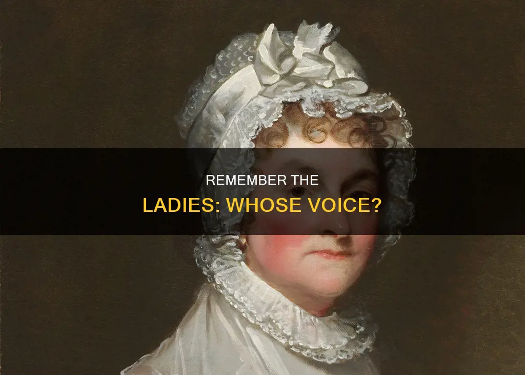 who said remember the ladies when drafting the us constitution