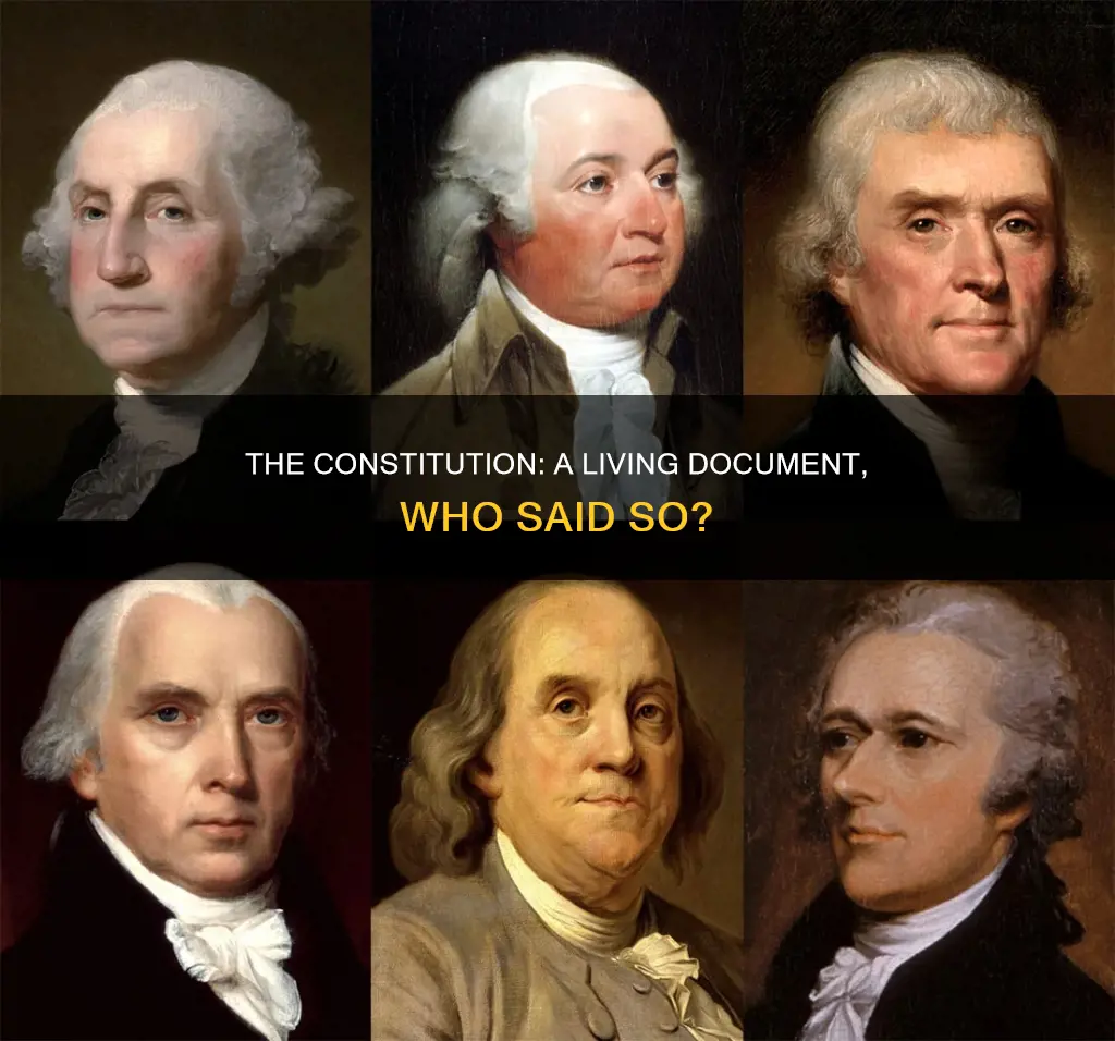 who said the constitution is a living document