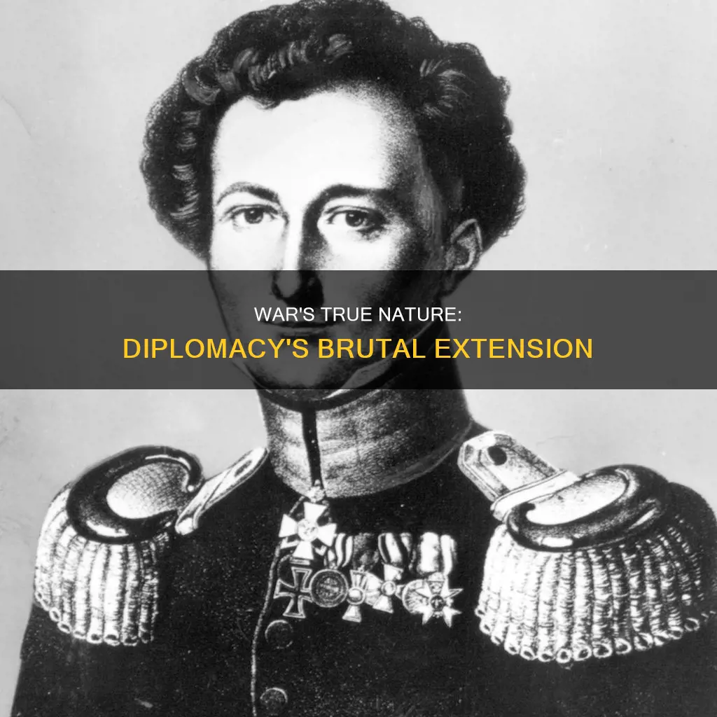 who said war is diplomacy by other means