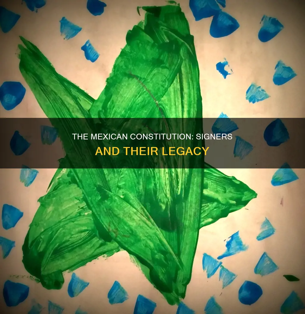 who signed the mexican constitution