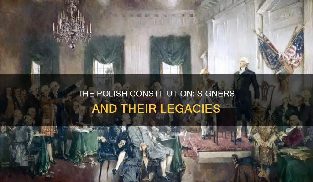 who signed the polish constitution