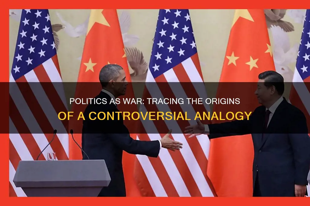 who suggested politics are war