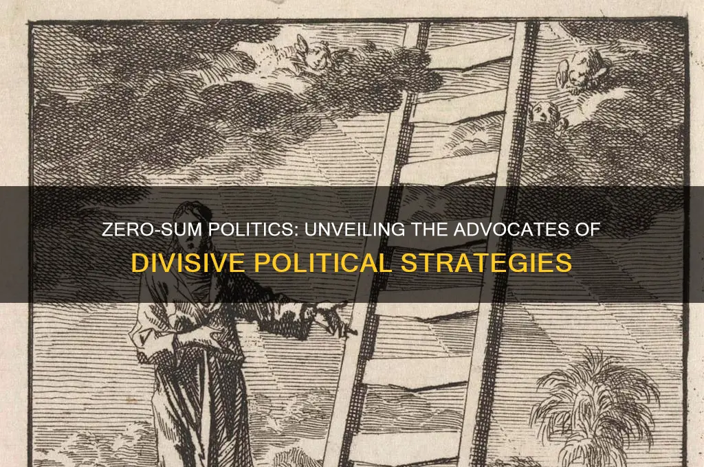 who supports zero sum politics