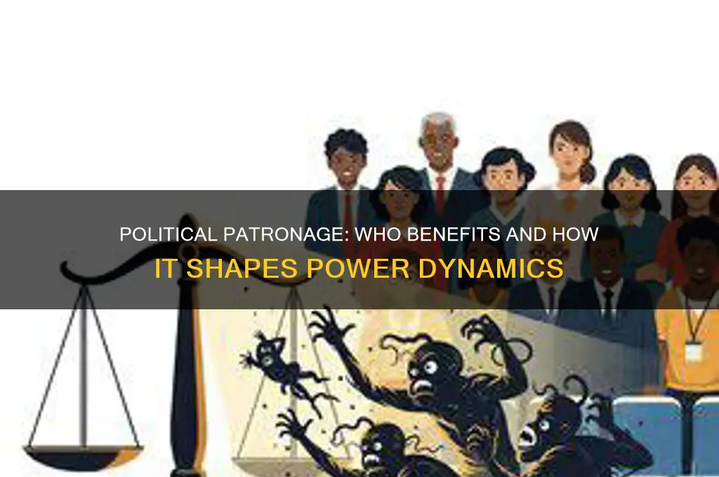 who used political patronage