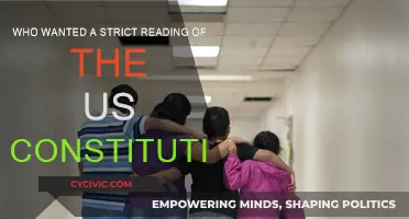 Strict Reading of the US Constitution: Who Wanted It?