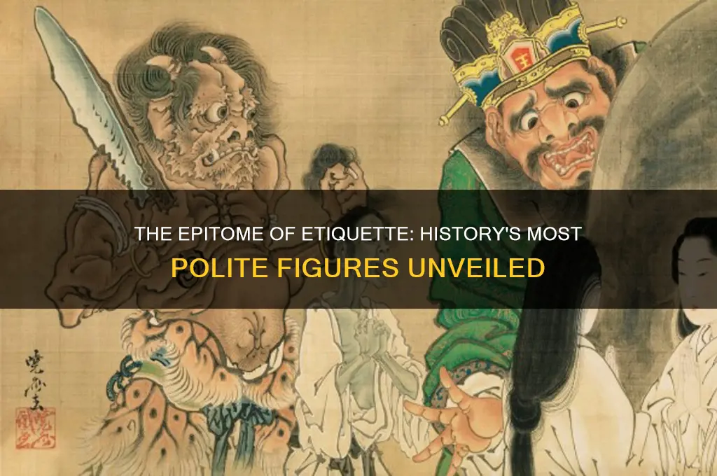 who was polite in history