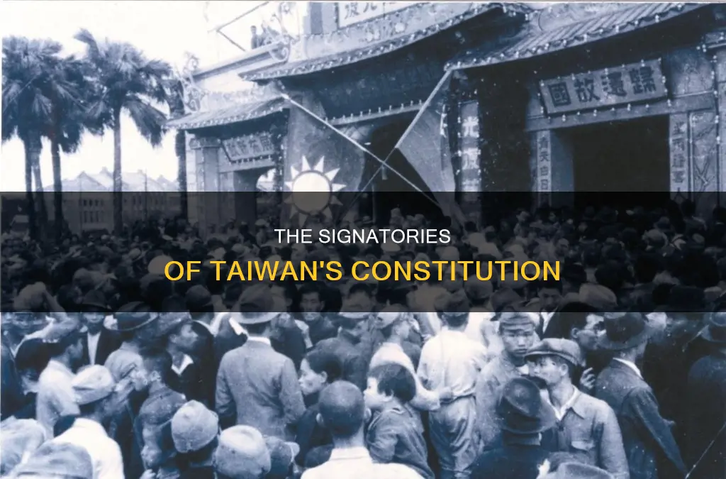 who were all the members that signed the taiwanese constitution