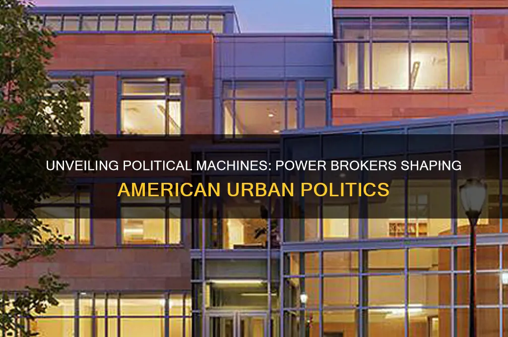 who were political machines