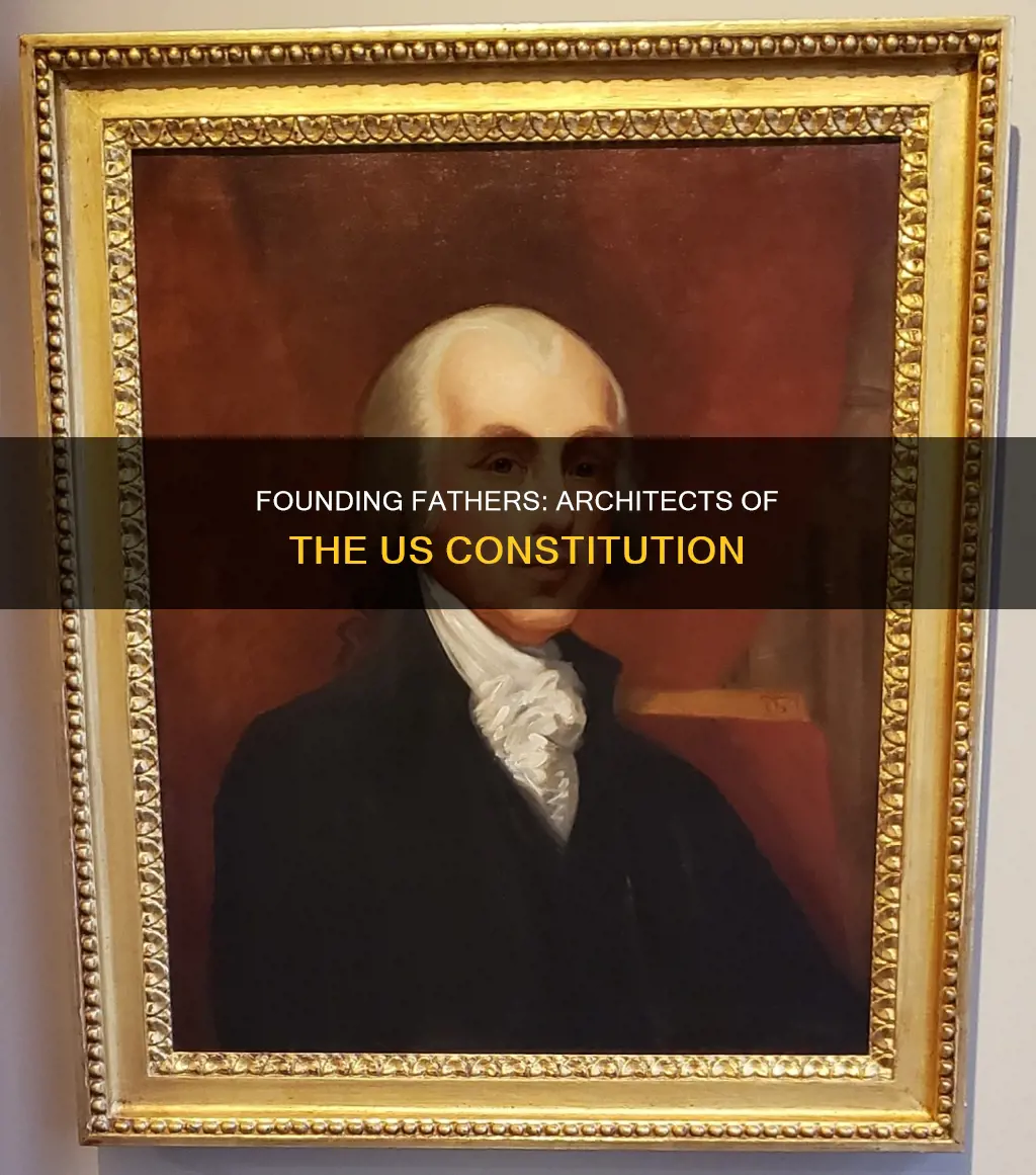 who were the founding fathers of the constitution