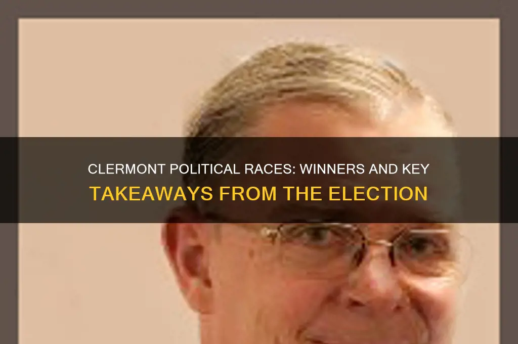 who won clermont political races