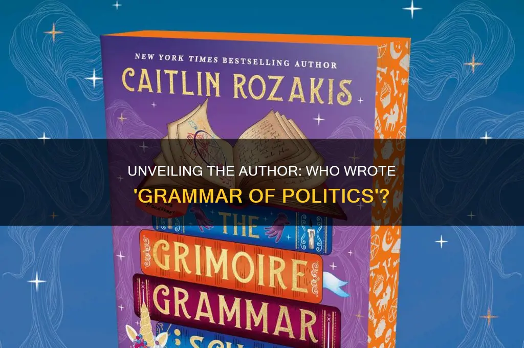 who wrote grammar of politics
