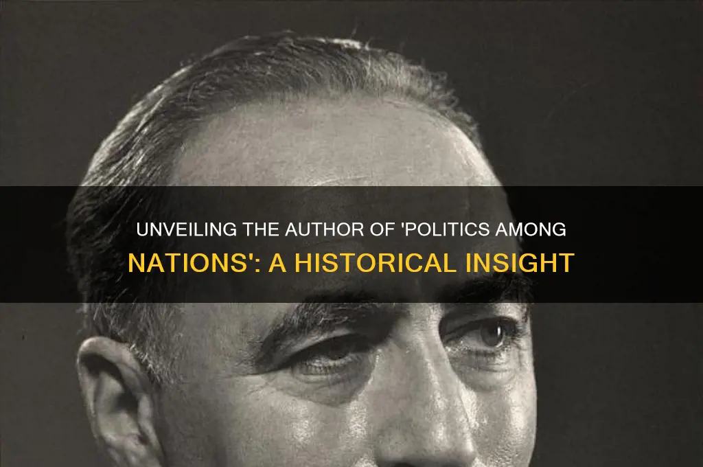 who wrote politics among nation