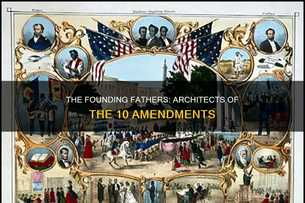 who wrote the 10 amendments