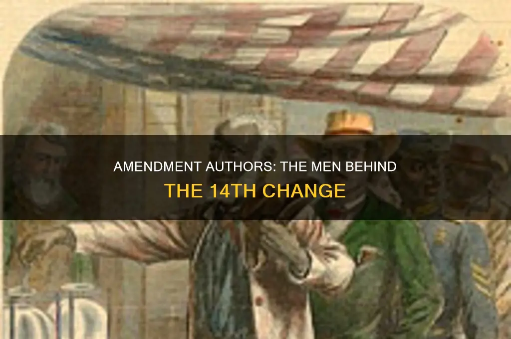 who wrote the 14th amendment to the constitution