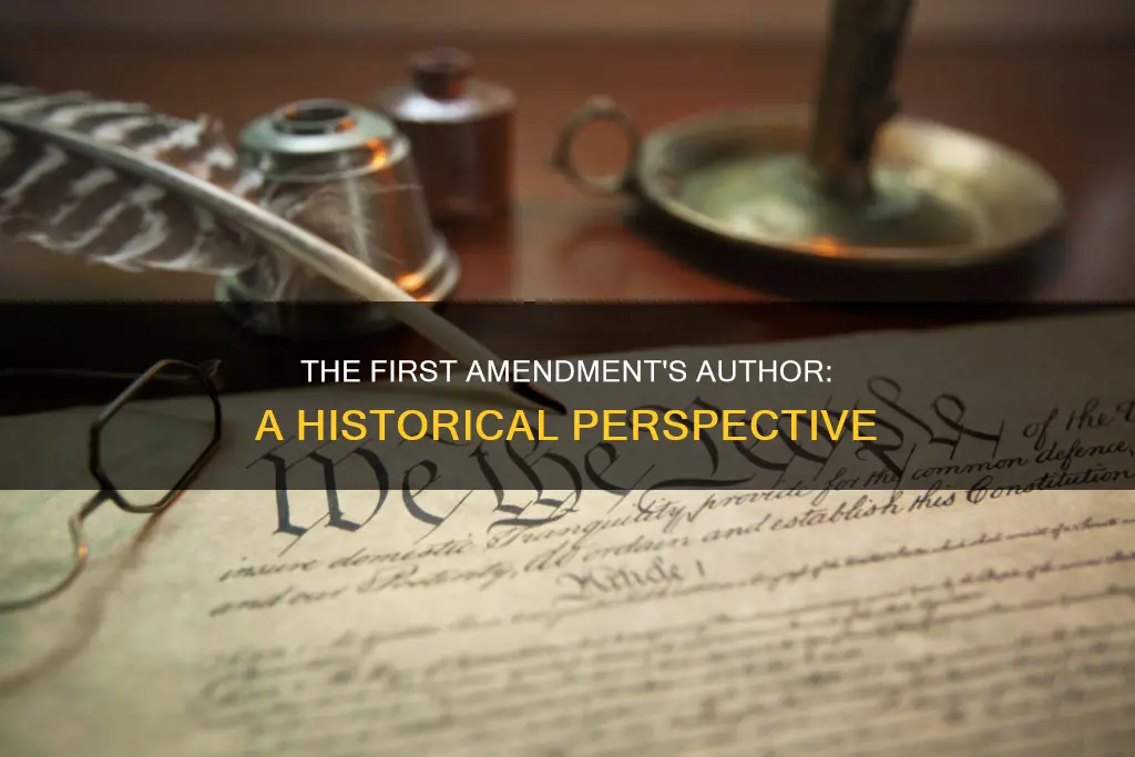 who wrote the first admendment