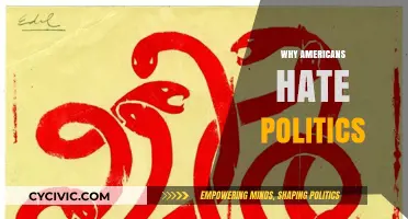 Why Americans Despise Politics: Unraveling the Growing Disillusionment