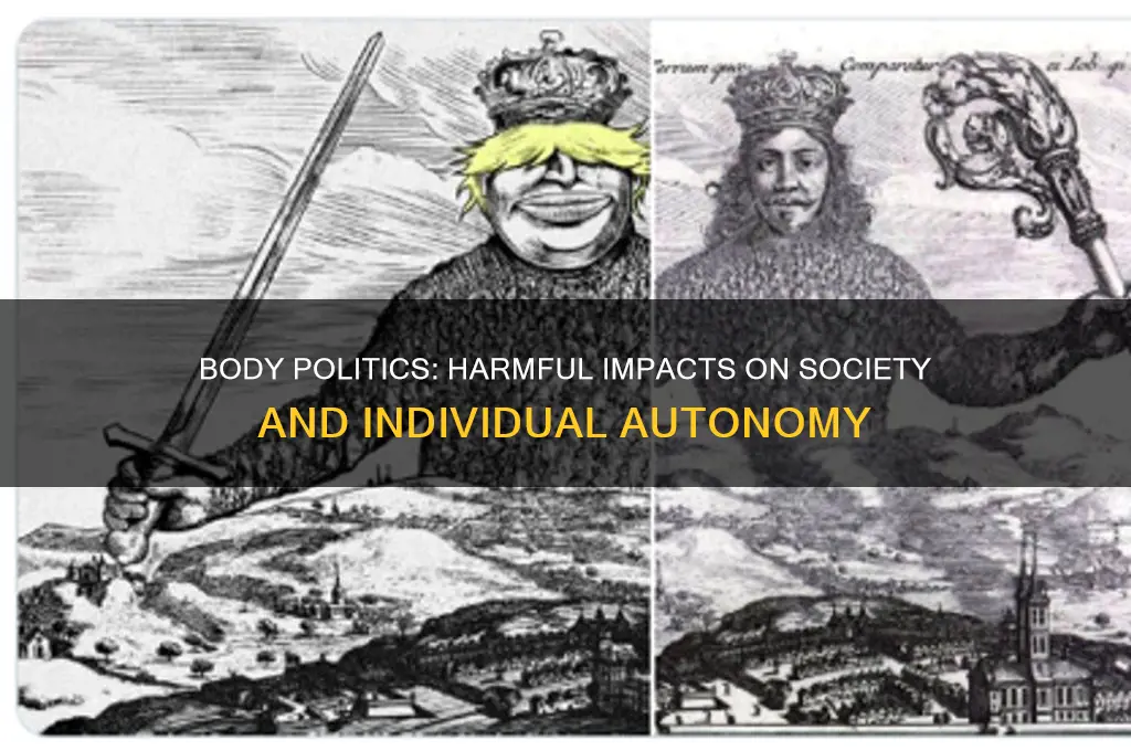 why are body politics bad