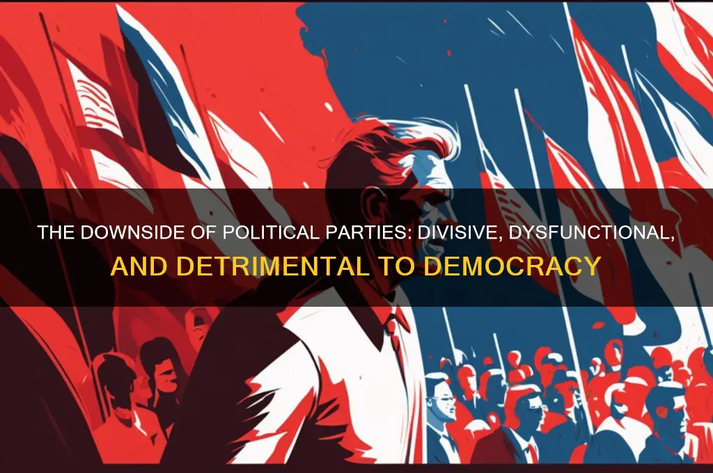 why are political parties a bad idea