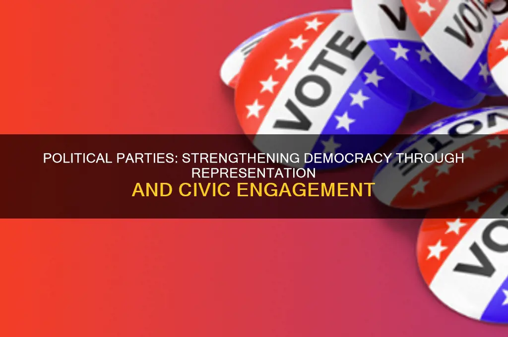 why are political parties good for democracy