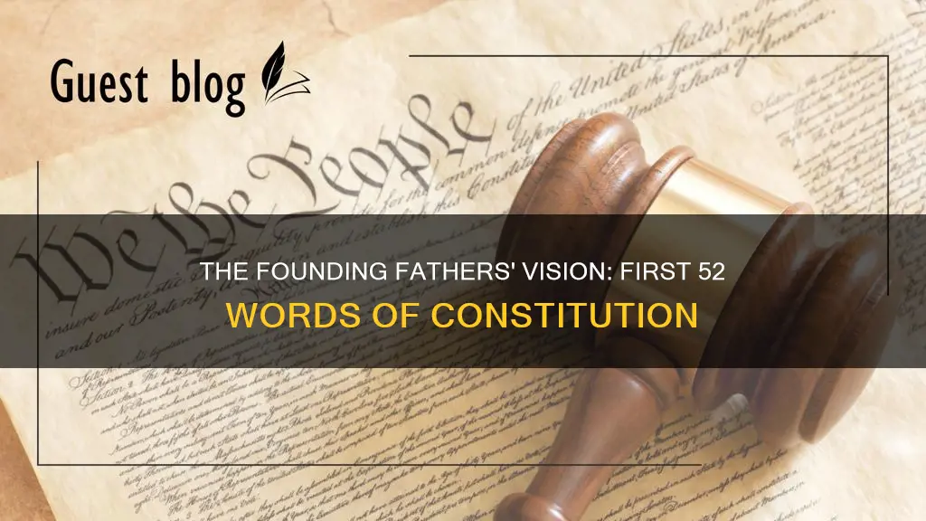 why are the first 52 words of the constitution important
