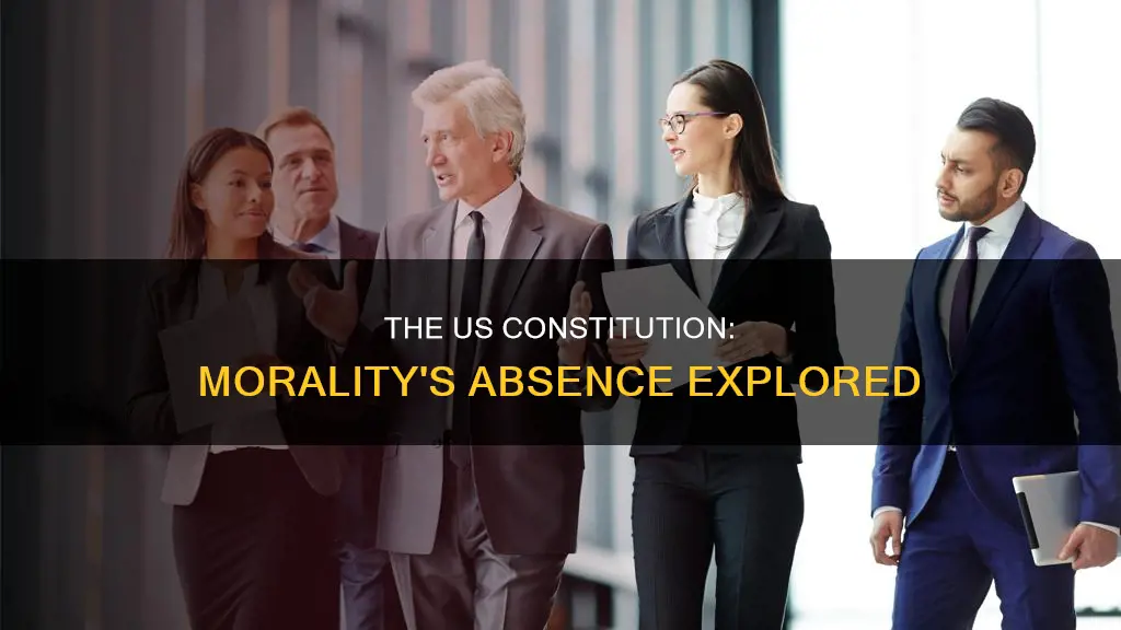 why are there no moral factors in the us constitution