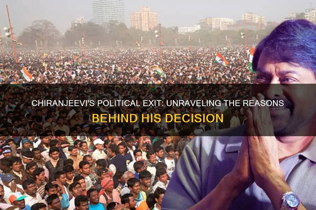 why chiranjeevi left politics