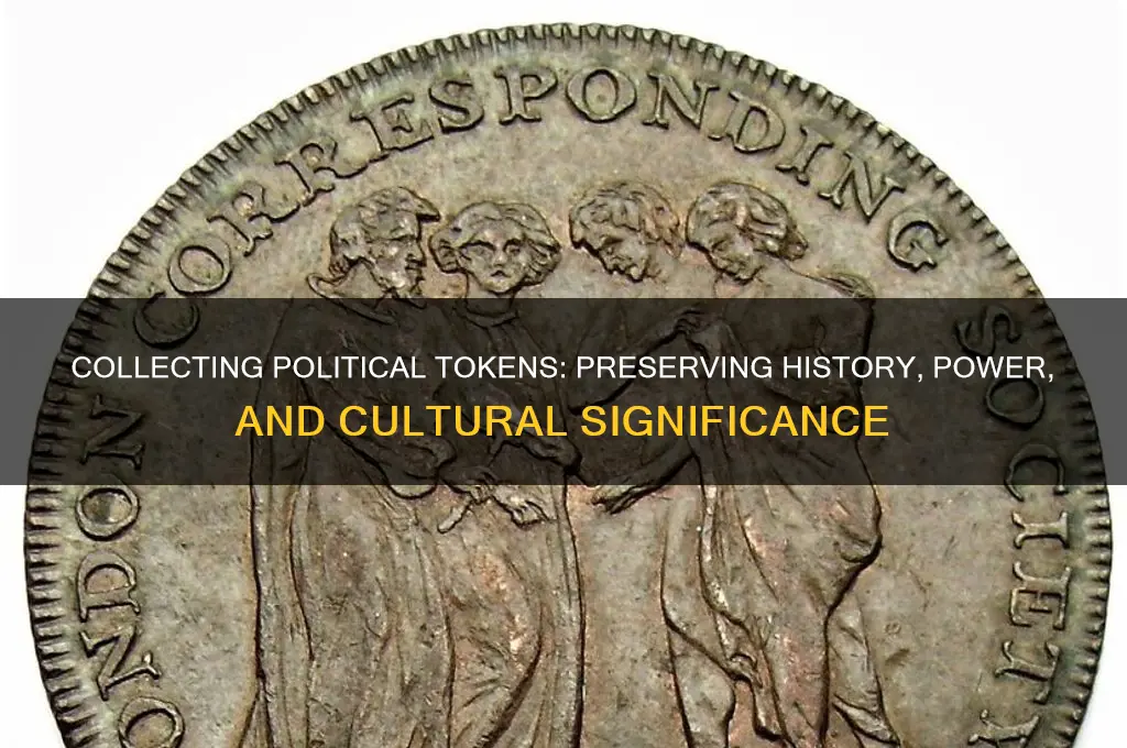 why collect political tokens