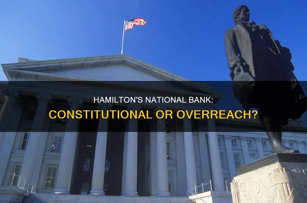 why did alexander hamilton believe the national bank was constitutional