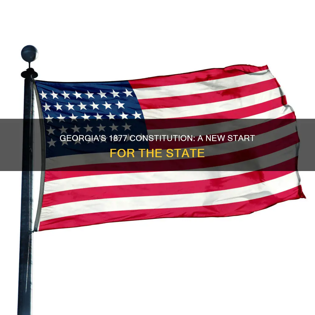 why did georgia create a new constitution in 1877