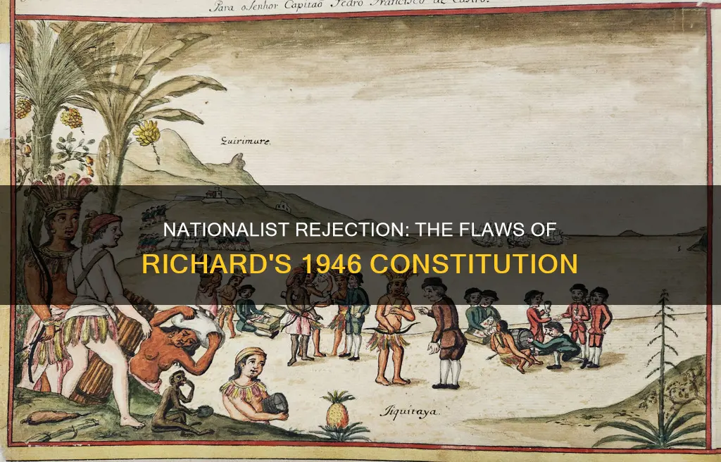 why did nationalist was rejected in 1946 richard constitution