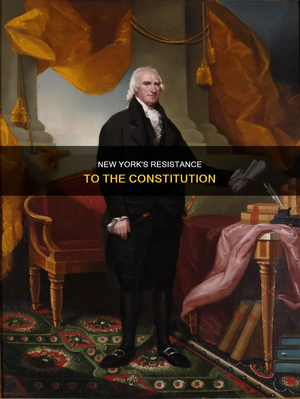 why did new york not want to ratify the constitution