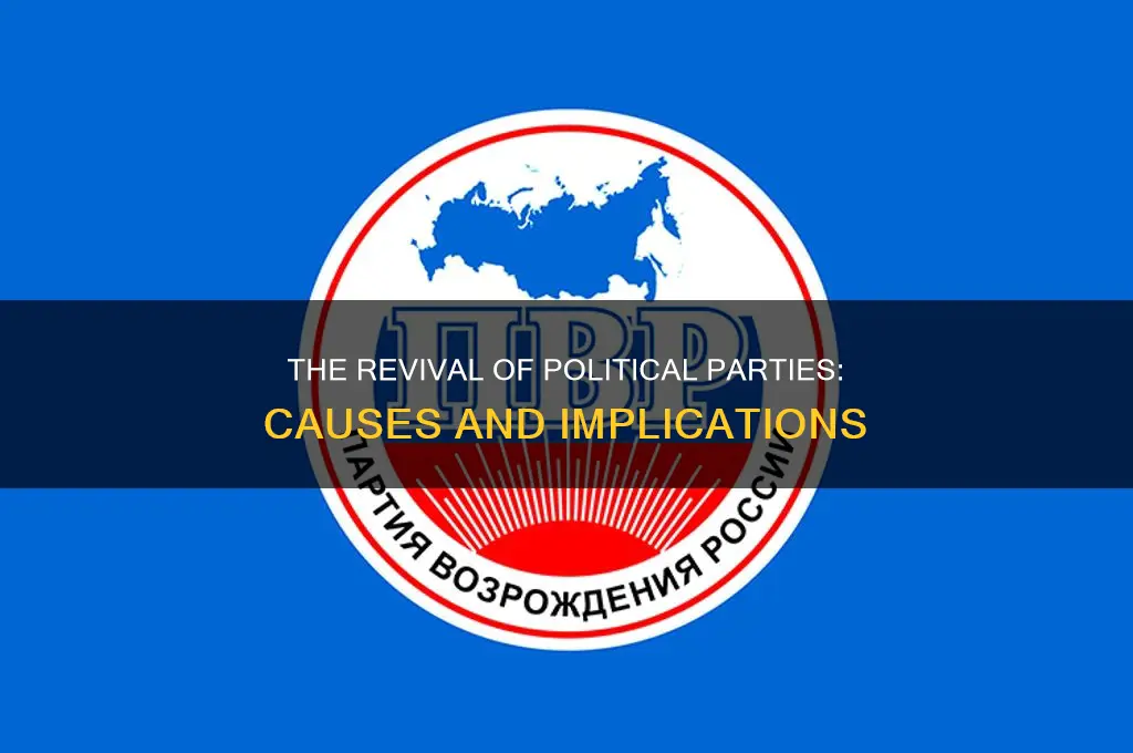 why did political parties reemerge