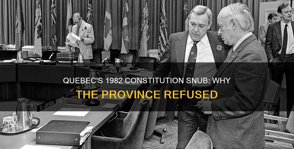 why did quebec not sign the constitution in 1982