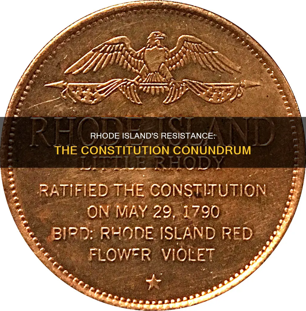 why did rhode island not want to ratify the constitution