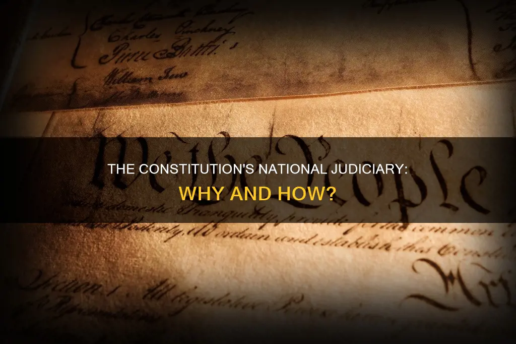 why did the constitution create a national judiciary